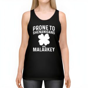 Prone To Shenanigans And Malarkey St Patricks Day Men Women Tank Top 2 4