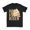 Retro Groovy He Is Risen Floral Jesus Easter Day Christians T-Shirt