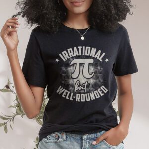 Retro Irrational But Well Rounded Pi Day Celebration Math T Shirt 1