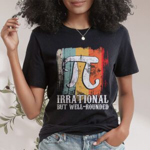 Retro Irrational But Well Rounded Pi Day Celebration Math T Shirt 1 5