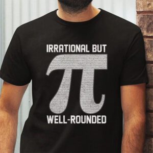Retro Irrational But Well Rounded Pi Day Celebration Math T Shirt 2 2
