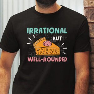 Retro Irrational But Well Rounded Pi Day Celebration Math T Shirt 2 4