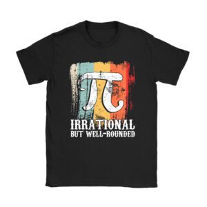 Retro Irrational But Well Rounded Pi Day Celebration Math T-Shirt