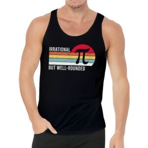 Retro Irrational But Well Rounded Pi Day Celebration Math Tank Top 3 1