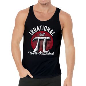 Retro Irrational But Well Rounded Pi Day Celebration Math Tank Top 3 3