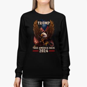 Retro Trump 2024 Take America Back American Flag Trump 2024 Longsleeve Tee 2 3