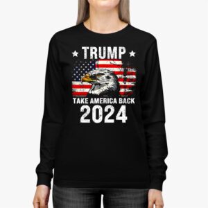 Retro Trump 2024 Take America Back American Flag Trump 2024 Longsleeve Tee 2