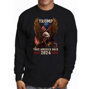 Retro Trump 2024 Take America Back American Flag Trump 2024 Longsleeve Tee 3 3