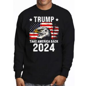 Retro Trump 2024 Take America Back American Flag Trump 2024 Longsleeve Tee 3