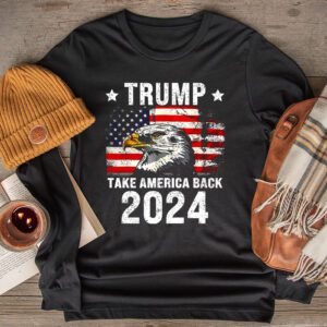 Retro Trump 2024 Take America Back American Flag Trump 2024 Longsleeve Tee