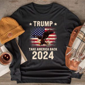 Retro Trump 2024 Take America Back American Flag Trump 2024 Longsleeve Tee