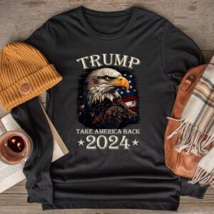 Retro Trump 2024 Take America Back American Flag Trump 2024 Longsleeve Tee