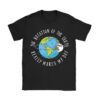 Rotation of the Earth Makes My Day Science Teacher Earth Day T-Shirt