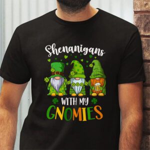 Shenanigans With My Gnomies Shamrock Happy St Patricks Day T Shirt 2 1