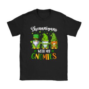 Shenanigans With My Gnomies Shamrock Happy St Patricks Day T-Shirt