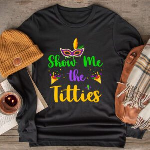 Show Me The Titties Funny Mardi Gras Festival Party Costume Longsleeve Tee