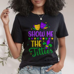 Show Me The Titties Funny Mardi Gras Festival Party Costume T Shirt 1 4