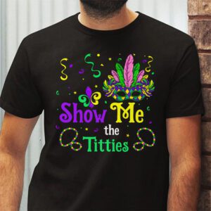 Show Me The Titties Funny Mardi Gras Festival Party Costume T Shirt 2 2