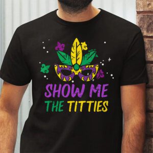 Show Me The Titties Funny Mardi Gras Festival Party Costume T Shirt 2 3