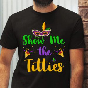 Show Me The Titties Funny Mardi Gras Festival Party Costume T Shirt 2