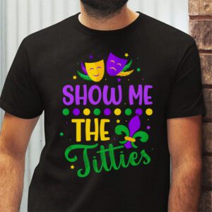 Show Me The Titties Funny Mardi Gras Festival Party Costume T Shirt 2 4