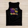 Show Me The Titties Funny Mardi Gras Festival Party Costume Tank Top