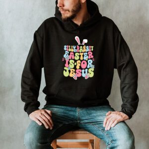 Silly Rabbit Easter Is For Jesus Christian Kids T Shirt Hoodie 2 10