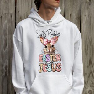 Silly Rabbit Easter Is For Jesus Christian Kids T Shirt Hoodie 2 9