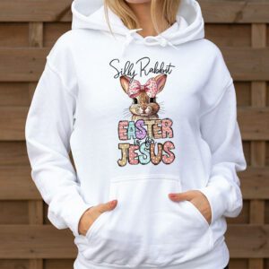 Silly Rabbit Easter Is For Jesus Christian Kids T Shirt Hoodie 3 8