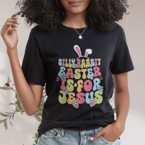 Silly Rabbit Easter Is For Jesus Christian Kids T Shirt T Shirt 1 10