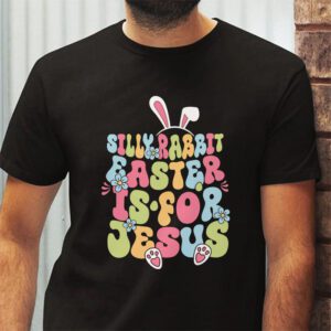 Silly Rabbit Easter Is For Jesus Christian Kids T Shirt T Shirt 2 10