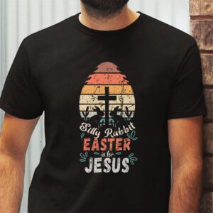 Silly Rabbit Easter Is For Jesus Christian Kids T Shirt T Shirt 2 12