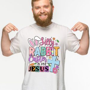 Silly Rabbit Easter Is For Jesus Christian Kids T Shirt T Shirt 2 15