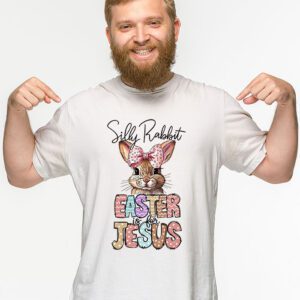 Silly Rabbit Easter Is For Jesus Christian Kids T Shirt T Shirt 2 9