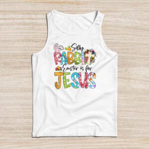 Silly Rabbit Easter Is For Jesus Christian Kids T Shirt Tank Top