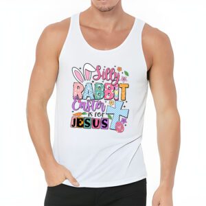 Silly Rabbit Easter Is For Jesus Christian Kids T Shirt Tank Top 3 15