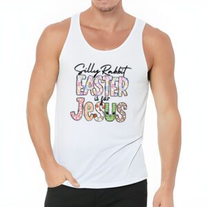 Silly Rabbit Easter Is For Jesus Christian Kids T Shirt Tank Top 3 6