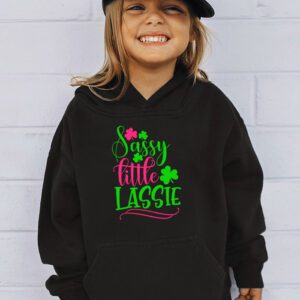 St Patricks Day Shirt Sassy Little Lassie Kids Toddler Girl Hoodie 2 1