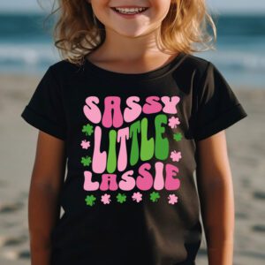 St Patricks Day Shirt Sassy Little Lassie Kids Toddler Girl T Shirt 2 3