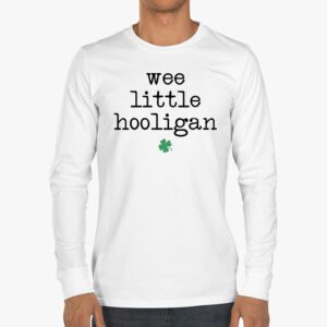 St Patricks Day Shirt Wee Little Hooligan Teen Boy Toddler Longsleeve Tee 3