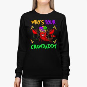 Whos Your Crawdaddy Crawfish Jester Beads Funny Mardi Gras Longsleeve Tee 2 4