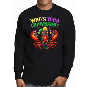 Whos Your Crawdaddy Crawfish Jester Beads Funny Mardi Gras Longsleeve Tee 3 2