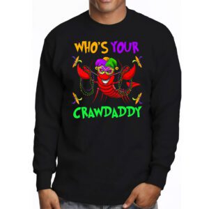 Whos Your Crawdaddy Crawfish Jester Beads Funny Mardi Gras Longsleeve Tee 3 4