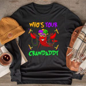 Whos Your Crawdaddy Crawfish Jester Beads Funny Mardi Gras Longsleeve Tee