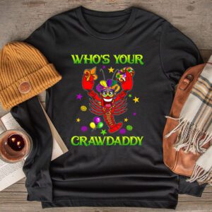 Whos Your Crawdaddy Crawfish Jester Beads Funny Mardi Gras Longsleeve Tee