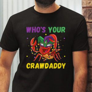 Whos Your Crawdaddy Crawfish Jester Beads Funny Mardi Gras T Shirt 2