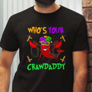 Whos Your Crawdaddy Crawfish Jester Beads Funny Mardi Gras T Shirt 2 4