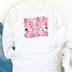 Will Trade Students For Chocolate Teacher Valentines Women Longsleeve Tee 1 3