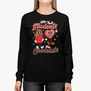 Will Trade Students For Chocolate Teacher Valentines Women Longsleeve Tee 2 6