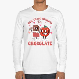 Will Trade Students For Chocolate Teacher Valentines Women Longsleeve Tee 3